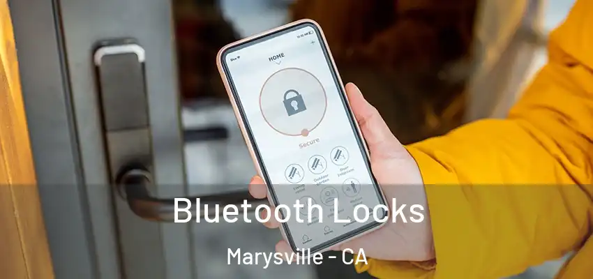 Bluetooth Locks Marysville - CA
