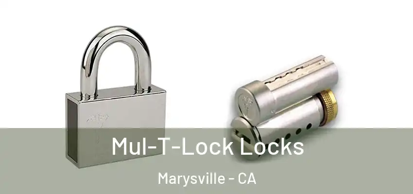  Mul-T-Lock Locks Marysville - CA